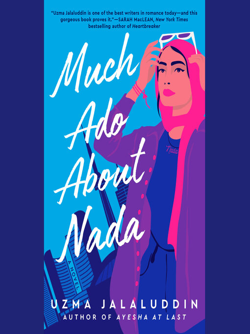 Title details for Much Ado About Nada by Uzma Jalaluddin - Available